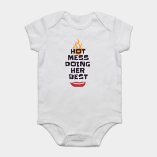 Hot Mess Doing Her Best Baby Bodysuit
